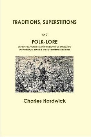 Cover of Traditions, Superstitions and Folk-Lore