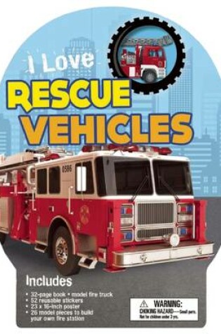 Cover of I Love Rescue Vehicles