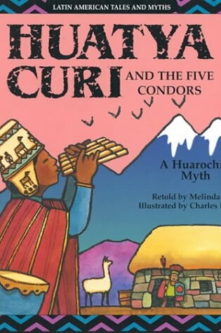 Cover of Huatya Curi and the Five Condors