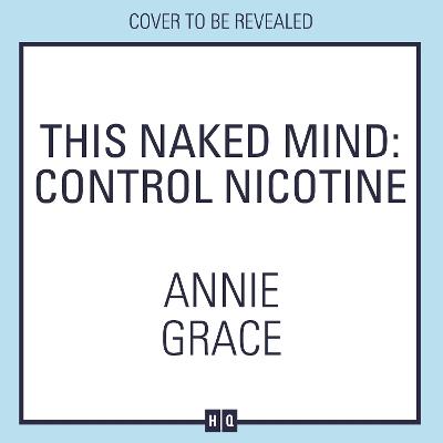 Book cover for This Naked Mind: Control Nicotine