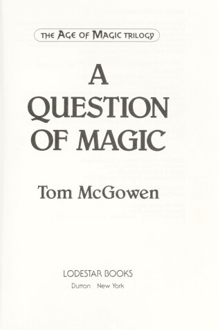 Cover of Mcgowen Tom : Age of Magic 3:A Question of Magic