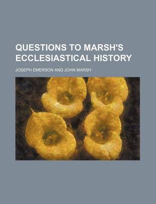 Book cover for Questions to Marsh's Ecclesiastical History