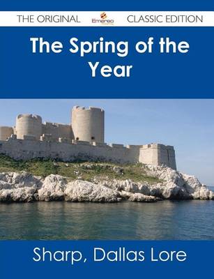 Book cover for The Spring of the Year - The Original Classic Edition