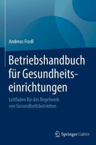 Cover of Betriebshandbuch Fur Gesundheitseinrichtungen