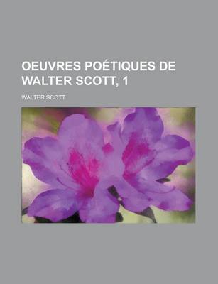 Book cover for Oeuvres Poetiques de Walter Scott, 1