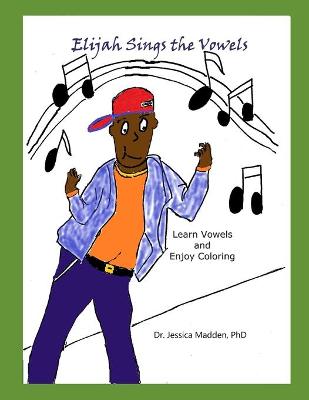 Book cover for Elijah Sings the Vowels