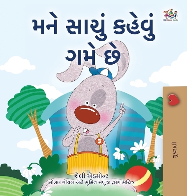 Cover of I Love to Tell the Truth (Gujarati Children's Book)