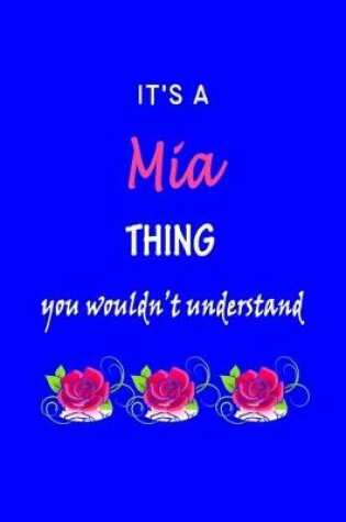 Cover of It's A Mia Thing You Wouldn't Understand