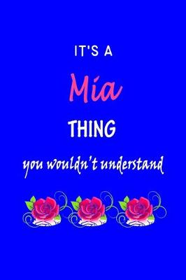 Book cover for It's A Mia Thing You Wouldn't Understand