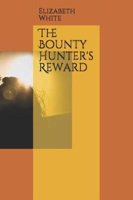 Book cover for The Bounty Hunter's Reward