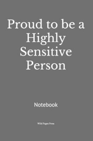 Cover of Proud to be a Highly Sensitive Person