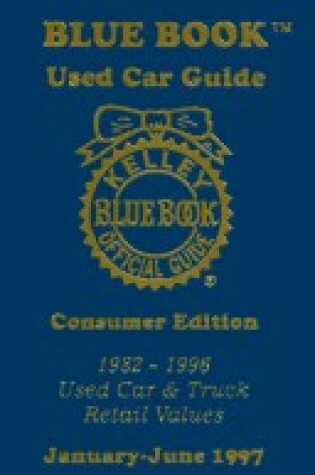 Cover of Kelley Blue Book Used Car Guide, Consumer Ed.