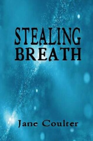 Cover of Stealing Breath