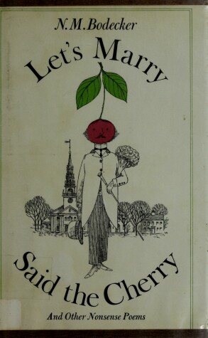 Book cover for Let's Marry Said the Cherry, and Other Nonsense Poems
