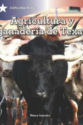Cover of Agricultura Y Ganadería En Texas (Agriculture and Cattle in Texas)