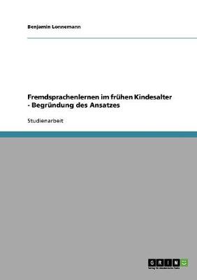 Book cover for Fremdsprachenlernen im fruhen Kindesalter - Begrundung des Ansatzes