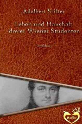 Cover of Leben und Haushalt dreier Wiener Studenten - Grossdruck