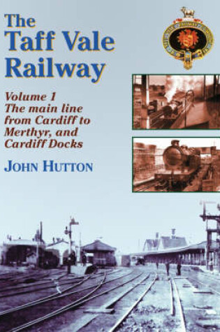 Cover of The Taff Vale Railway