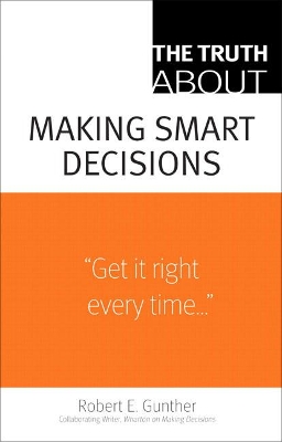 Book cover for Truth About Making Smart Decisions, The