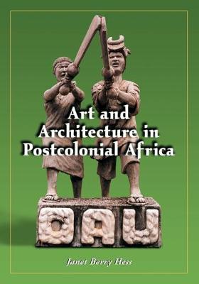 Book cover for Art and Architecture in Postcolonial Africa