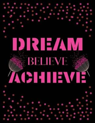 Book cover for Dream believe achieve