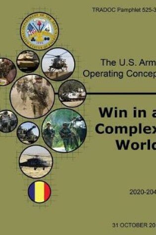 Cover of U.S. Army Training and Doctrine Command (TRADOC) Pamphlet 525-3-1, The U.S. Army Operating Concept Win in a Complex World 31 October 2014