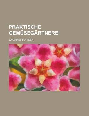 Book cover for Praktische Gemusegartnerei