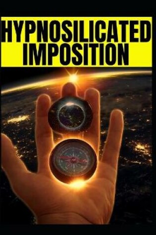 Cover of Hypnosilicated Imposition