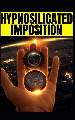 Book cover for Hypnosilicated Imposition