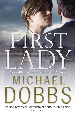 Book cover for First Lady: An unputdownable thriller of politics and power