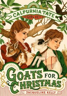 Book cover for Goats for Christmas: Calpurnia Tate, Girl Vet