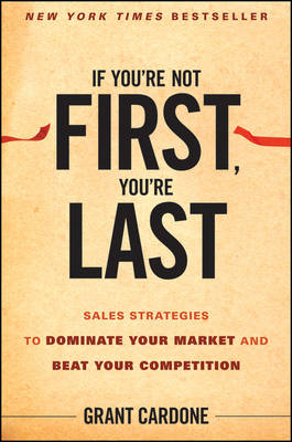 Book cover for If You're Not First, You're Last