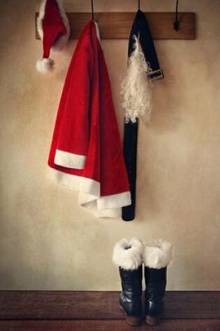 Cover of Santa Suit and Boots on a Coat Rack Journal