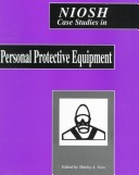 Book cover for NIOSH Case Studies in Personal Protective Equipment