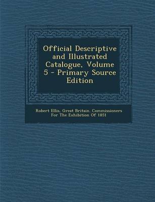 Book cover for Official Descriptive and Illustrated Catalogue, Volume 5 - Primary Source Edition