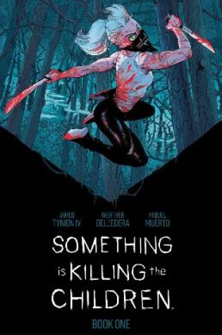 Cover of Something is Killing the Children Book One Deluxe Edition