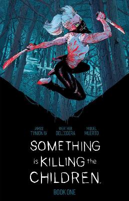 Cover of Something is Killing the Children Book One Deluxe Edition