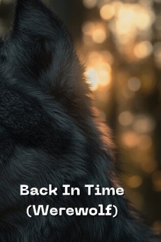 Cover of Back In Time (Werewolf)