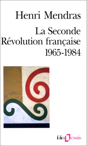 Book cover for La Seconde Revolution Francaise, 1965-1984