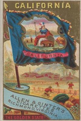Book cover for California, Allen & Ginter's Cigarettes Richmond Virginia The Golden State