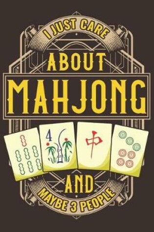 Cover of I Just Care About Mahjong And Maybe 3 People