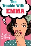 Book cover for The Trouble With Emma