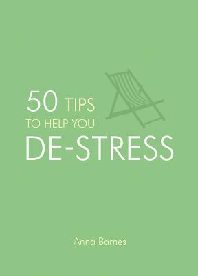 Book cover for 50 Tips to Help You De-Stress