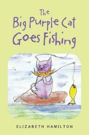 Cover of The Big Purple Cat Goes Fishing