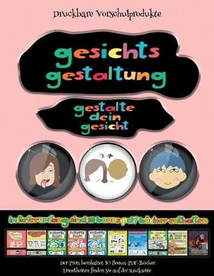 Book cover for Druckbare Vorschulprodukte (Gesichts-Gestaltung - Ausschneiden und Einfugen)