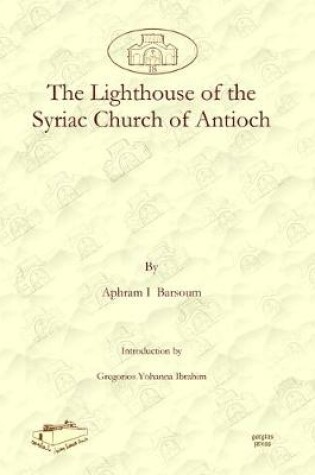 Cover of The Lighthouse of the Syriac Church of Antioch