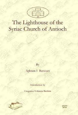 Book cover for The Lighthouse of the Syriac Church of Antioch