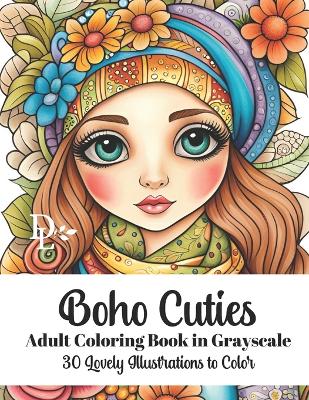 Book cover for Boho Cuties - Adult Coloring Book in Grayscale