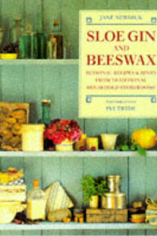 Cover of Sloe Gin and Beeswax