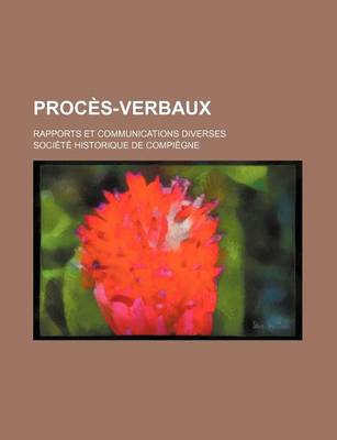 Book cover for Proces-Verbaux; Rapports Et Communications Diverses